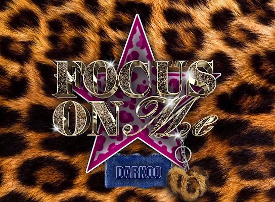 Darkoo – Focus On Me (All The Sexy Girls In The Club)