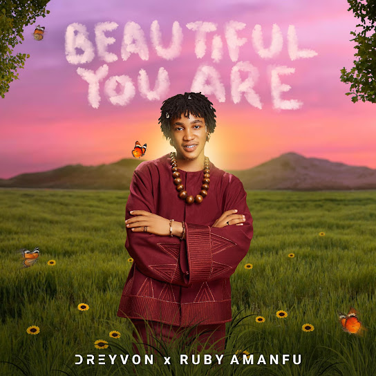Dreyvon-Beautiful-You-Are-Ft-Ruby-Amanfu