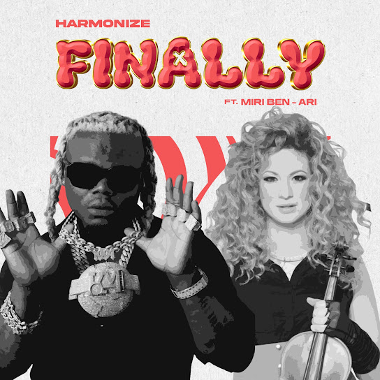 Harmonize - Finally Ft. Miri Ben-Ari