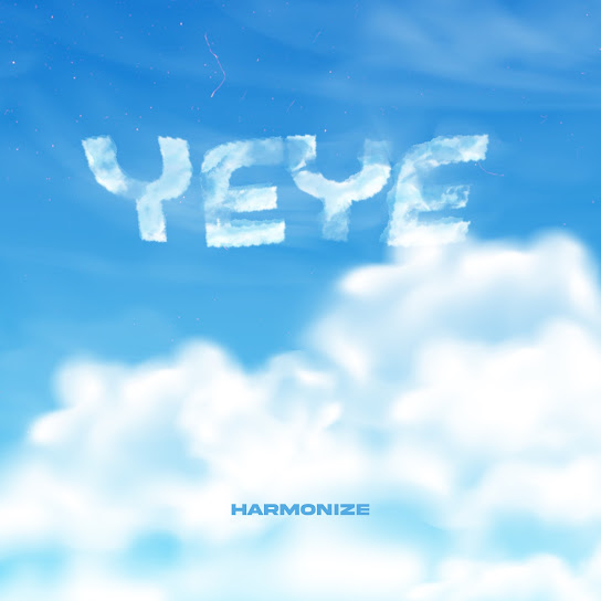 Harmonize - Yeye