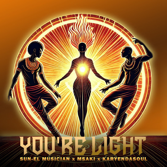 Sun El Musician - You're Light Ft. Msaki, Karyendasoul