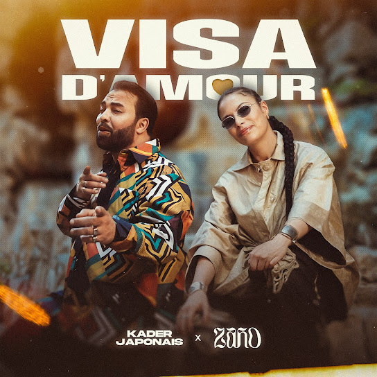 Kader Japonais - Visa d'amour Ft. Zaho