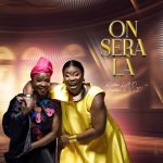 Roseline Layo – On Sera La Ft. Angelique Kidjo