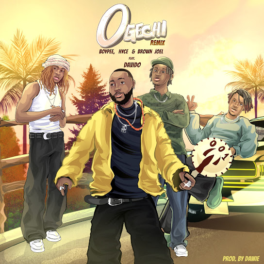 BoyPee – Ogechi (Remix) Ft Hyce, Brown Joel, Davido