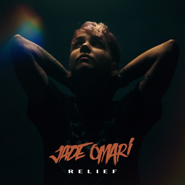 Jade Omari - Relief