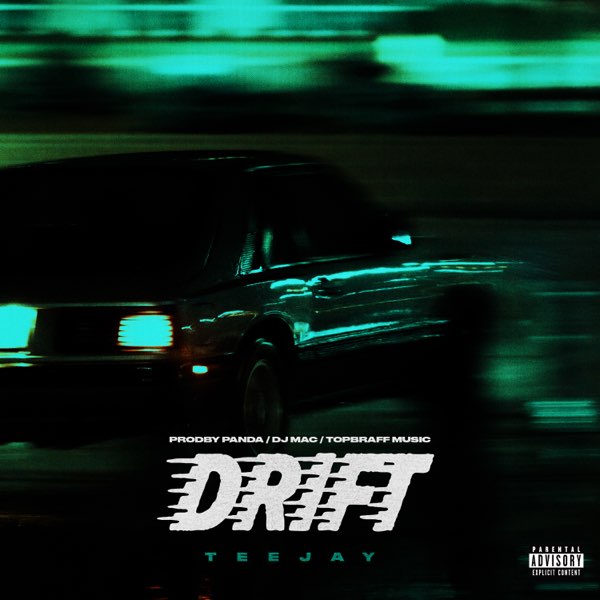 Teejay - Drift (Slowed Down)